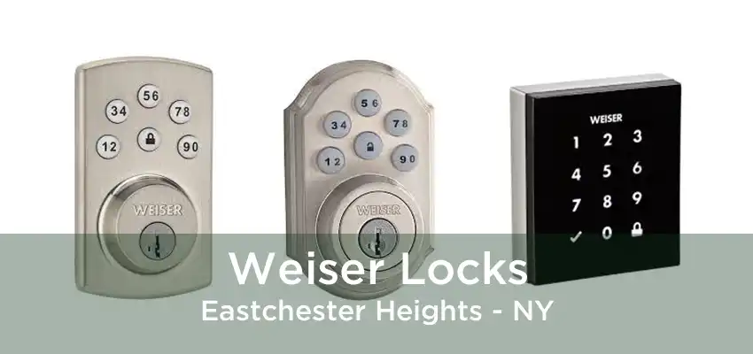 Weiser Locks Eastchester Heights - NY