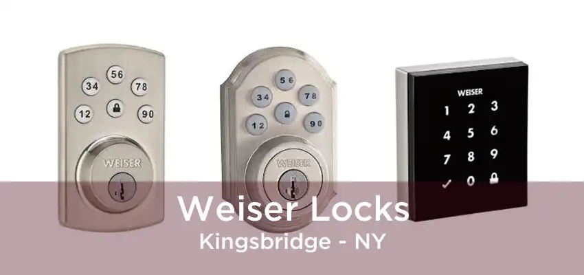 Weiser Locks Kingsbridge - NY