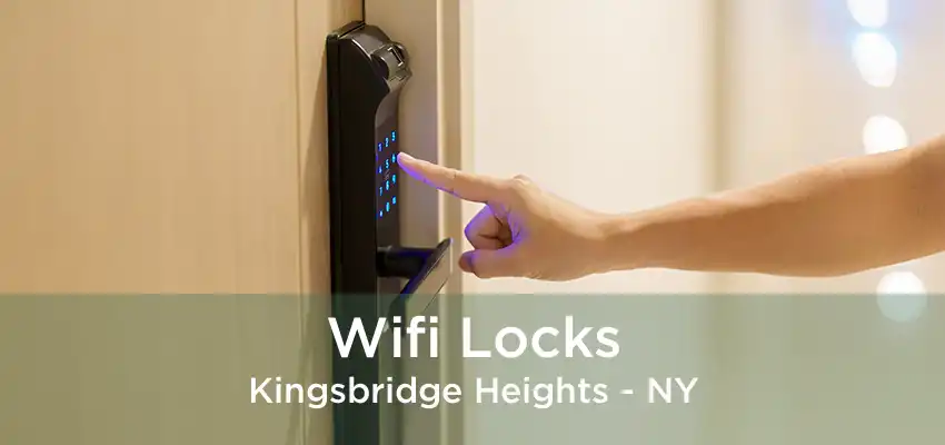 Wifi Locks Kingsbridge Heights - NY