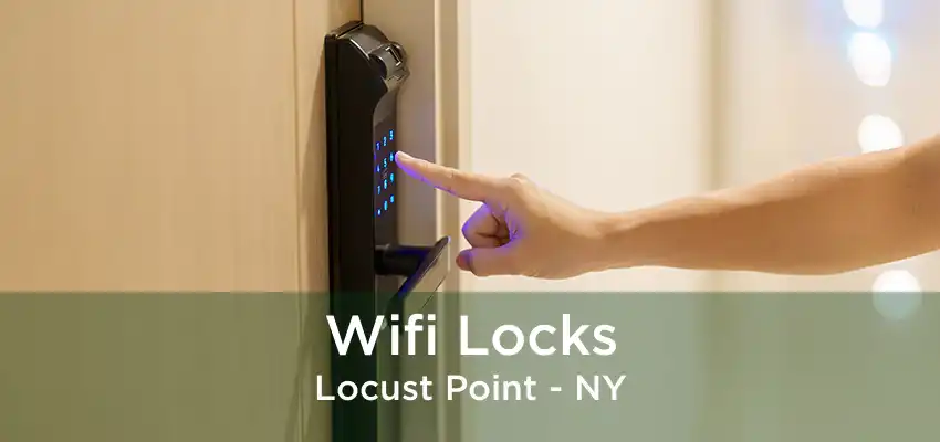 Wifi Locks Locust Point - NY