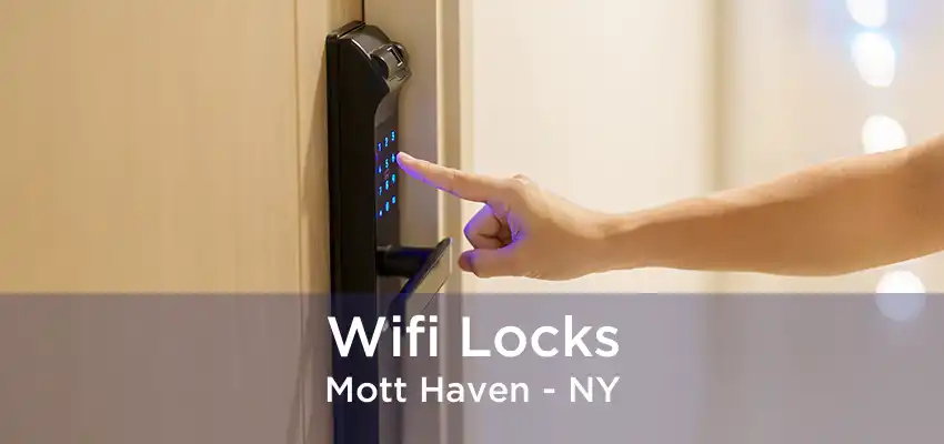 Wifi Locks Mott Haven - NY