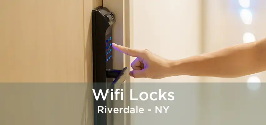 Wifi Locks Riverdale - NY