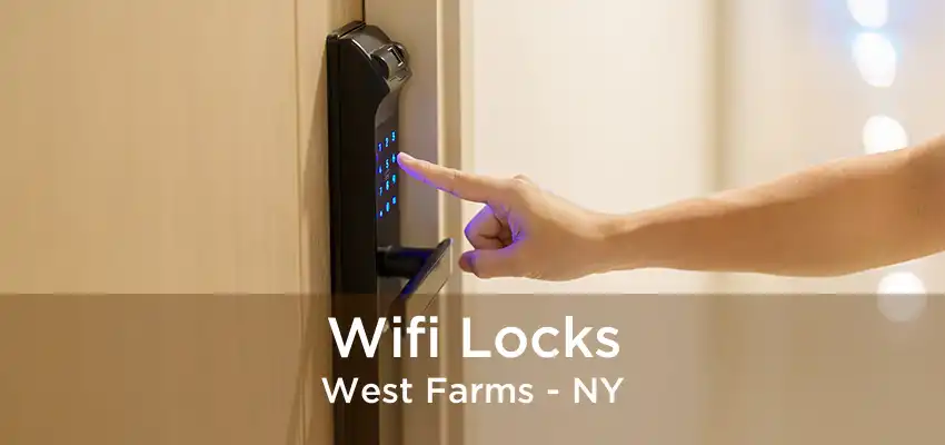 Wifi Locks West Farms - NY