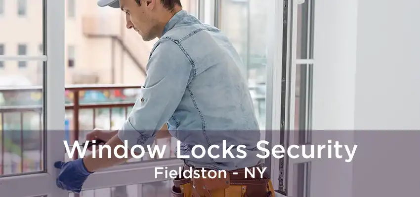 Window Locks Security Fieldston - NY