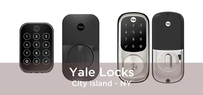 Yale Locks City Island - NY