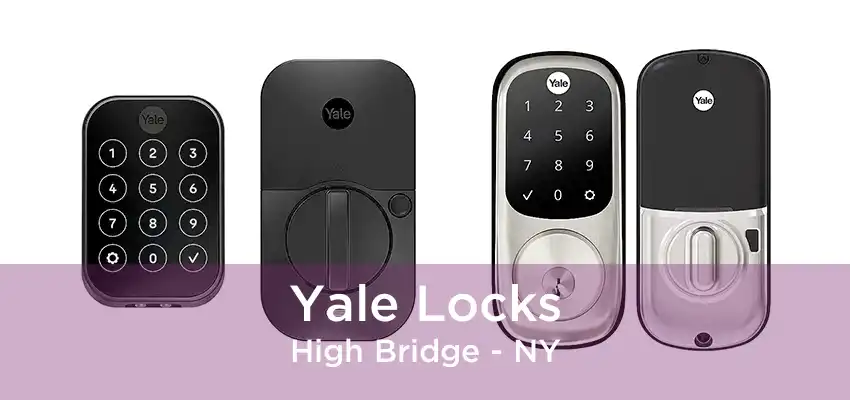 Yale Locks High Bridge - NY