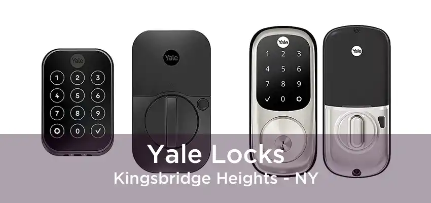 Yale Locks Kingsbridge Heights - NY