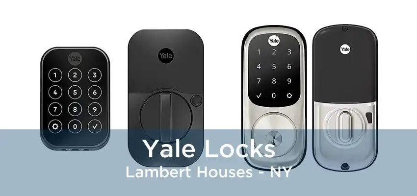 Yale Locks Lambert Houses - NY