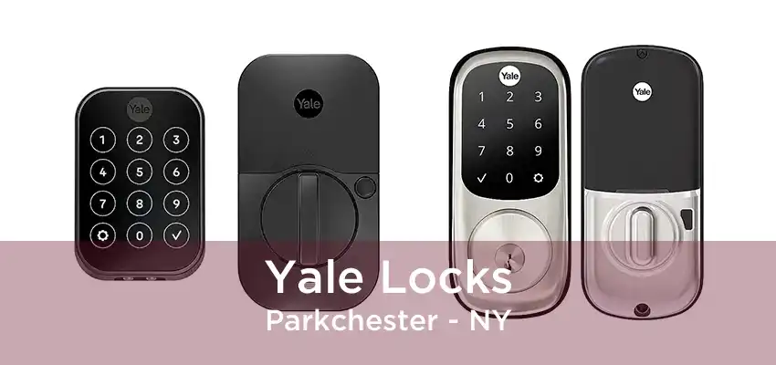 Yale Locks Parkchester - NY